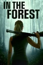 Nonton Film In the Forest (2022)