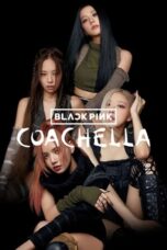 Nonton Film BLACKPINK: Live from Coachella 2023 Part 2