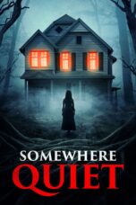 Nonton Film Somewhere Quiet (2024)