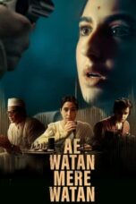 Nonton Film Ae Watan Mere Watan (2024)