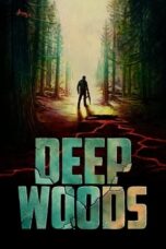 Nonton Film Deep Woods (2022)