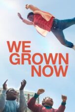 Nonton Film We Grown Now (2024)